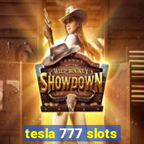 tesla 777 slots